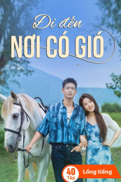 Đi Đến Nơi Có Gió