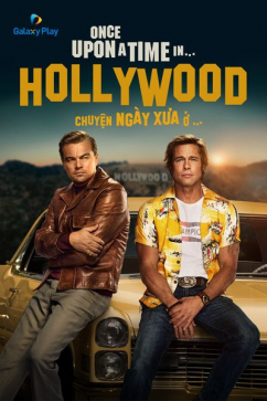 Chuyện Ngày Xưa Ở Hollywood