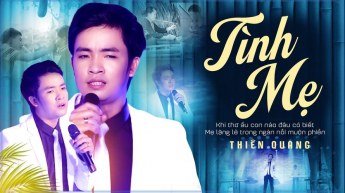 Tình Mẹ - Thiên Quang