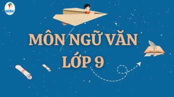 Ngữ văn - Lớp 9 - Bộ sách Cánh Diều