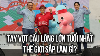 Tay vợt cầu lông lớn tuổi nhất thế giới sắp làm gì?