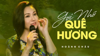 Gợi Nhớ Quê Hương - Hoàng Châu