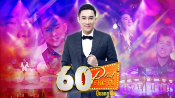 60 Phút Rực Rỡ - Quang Hà